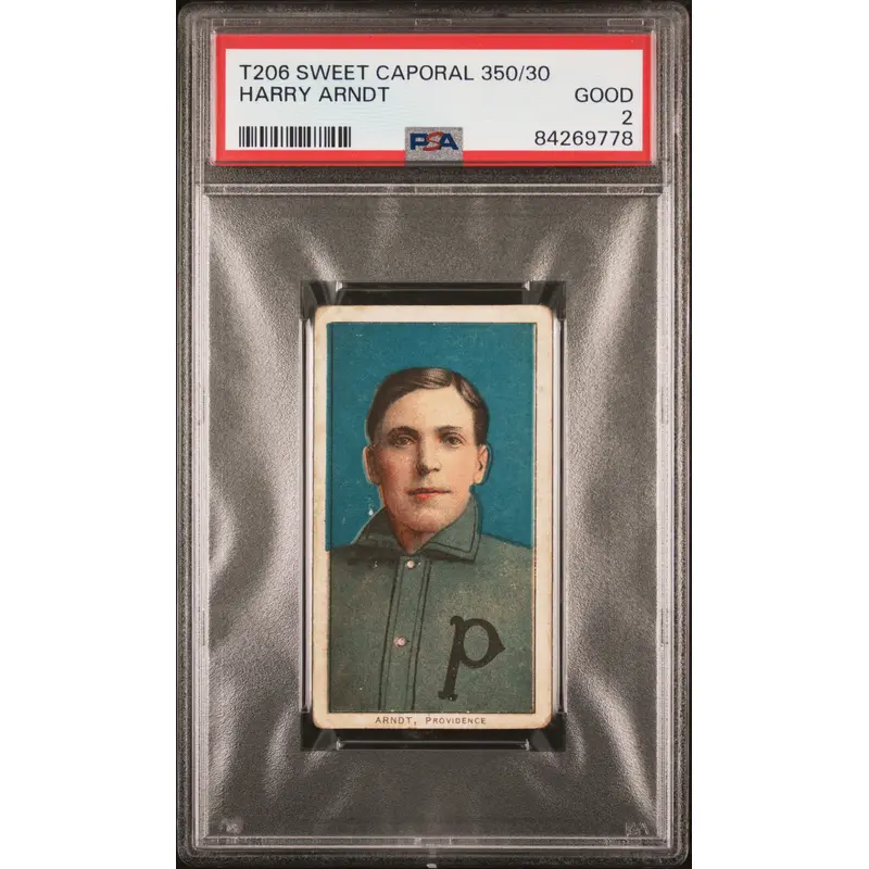 Harry Arndt 1909-11 T206 Sweet Caporal 350/30 PSA 2 Good