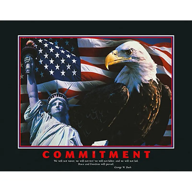 Patriotism "Commitment" (George W. Bush Quote) - Eurographics Inc.