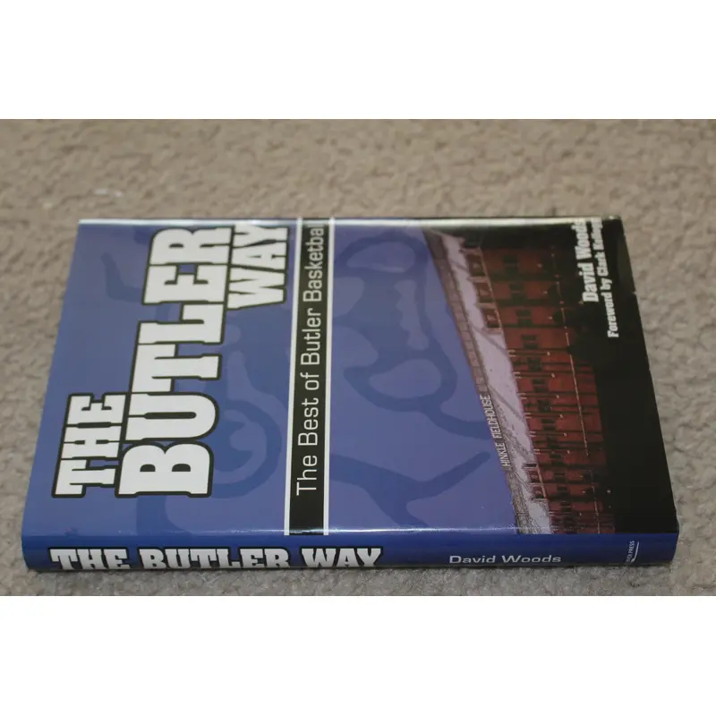 The Butler Way The Best of Butler Basketball Hardback Book