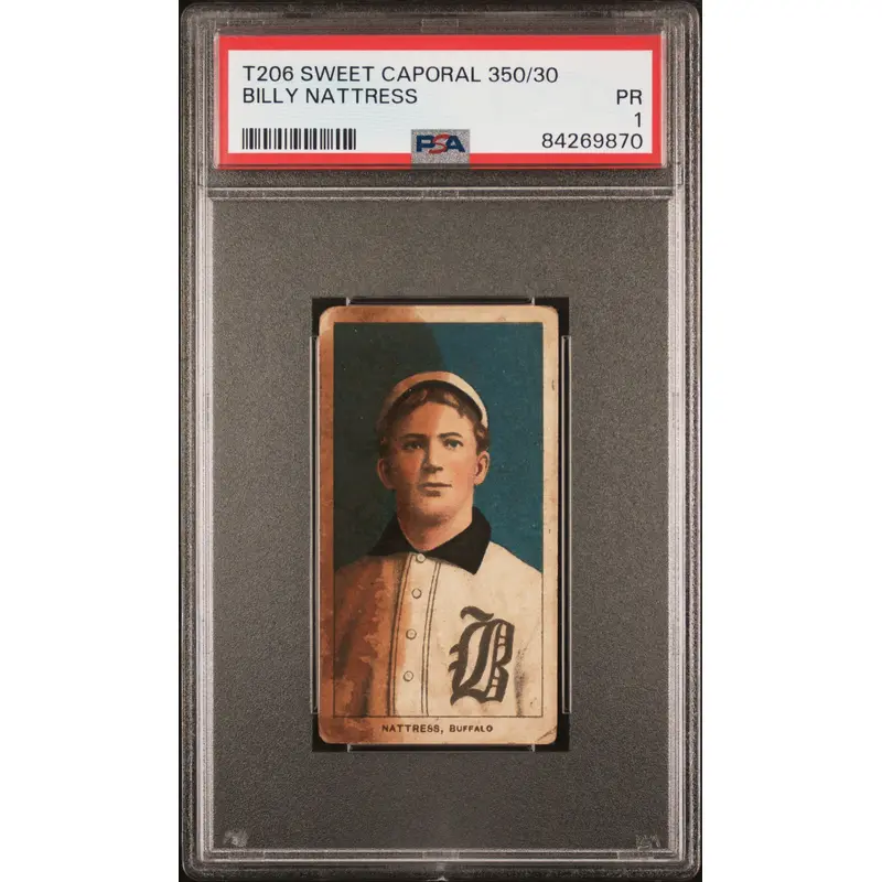 Billy Nattress 1909-11 T206 Sweet Caporal 350/30 PSA 1 Poor