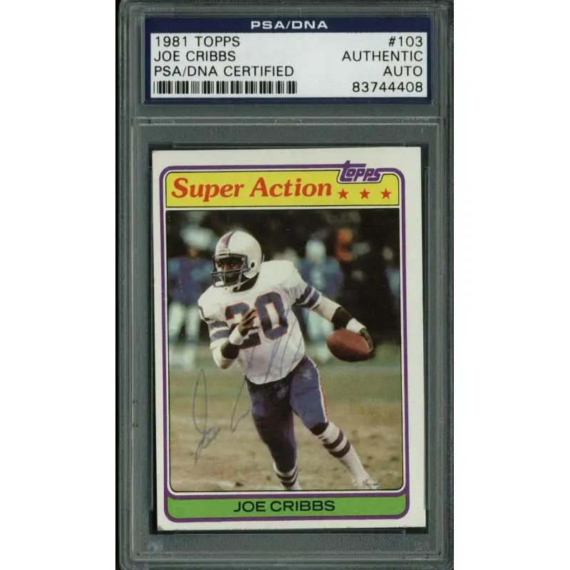 Bills Joe Cribbs Authentic Signed Card 1981 Topps #103 PSA/DNA Slabbed