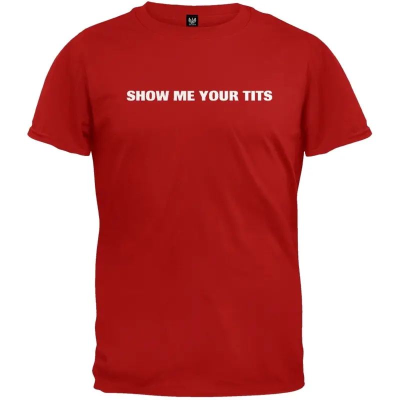 Show Me Your Tits T-Shirt