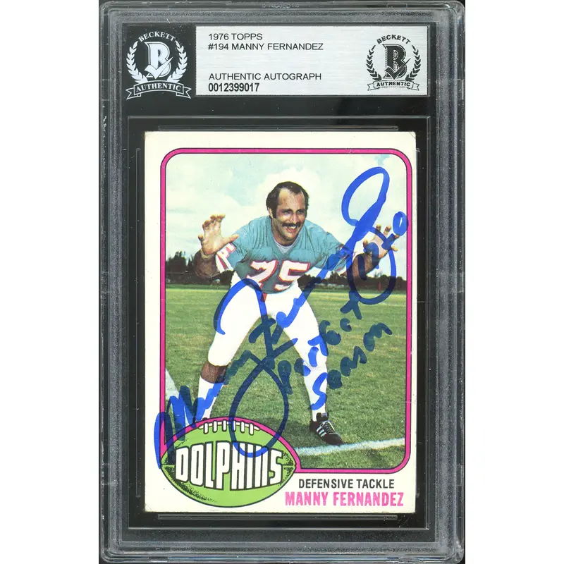 Dolphins Manny Fernandez 17-0 Perfect Season Signed 76 Topps #194 Card BAS Slab