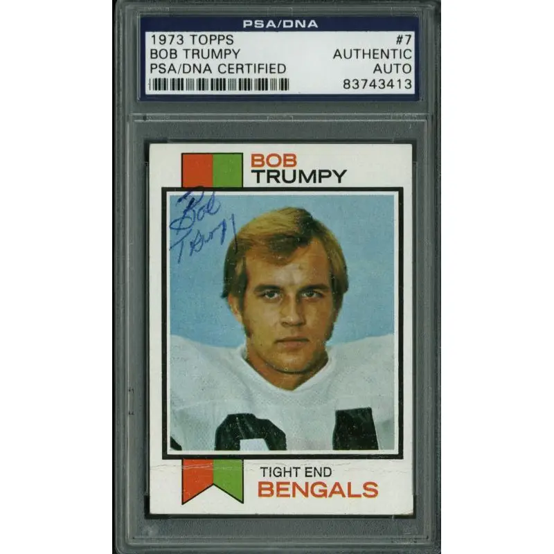 Bengals Bob Trumpy Authentic Signed Card 1973 Topps #7 PSA/DNA Slabbed