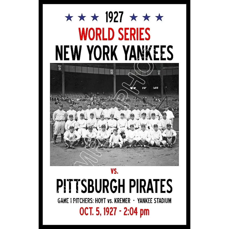 1927 World Series Poster 11X17 - New York Yankees vs Pittsburgh Pirates - 53