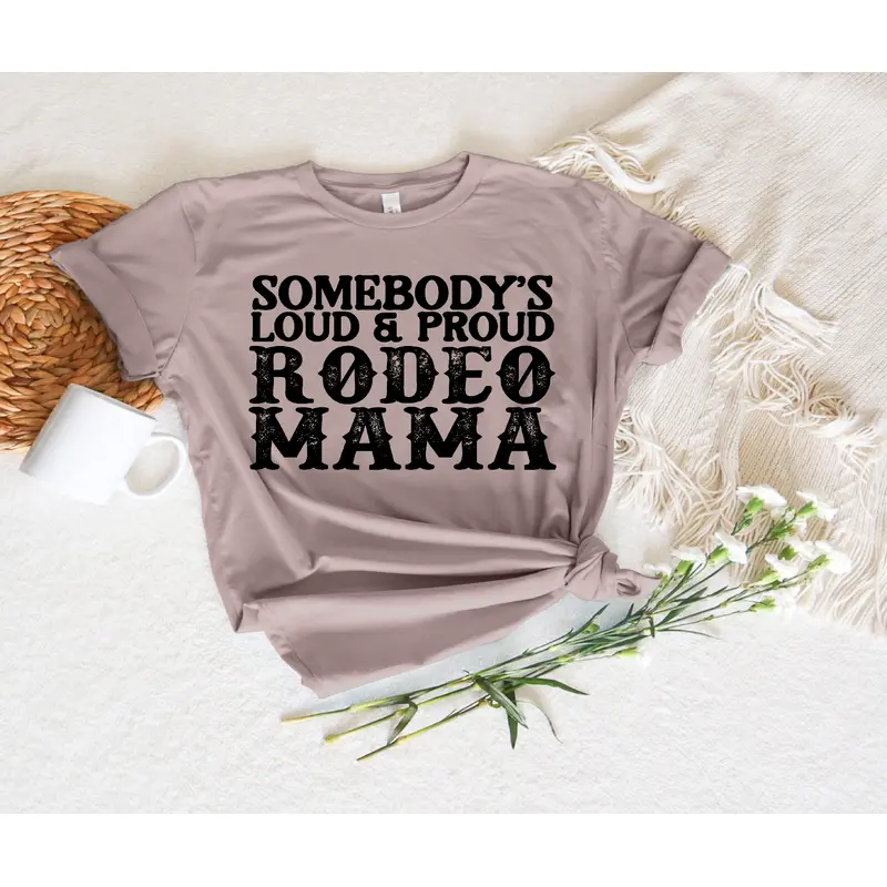Loud & Proud Rodeo Mama