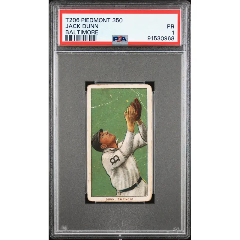 Jack Dunn Baltimore 1909-11 T206 Piedmont 350 PSA 1 Poor