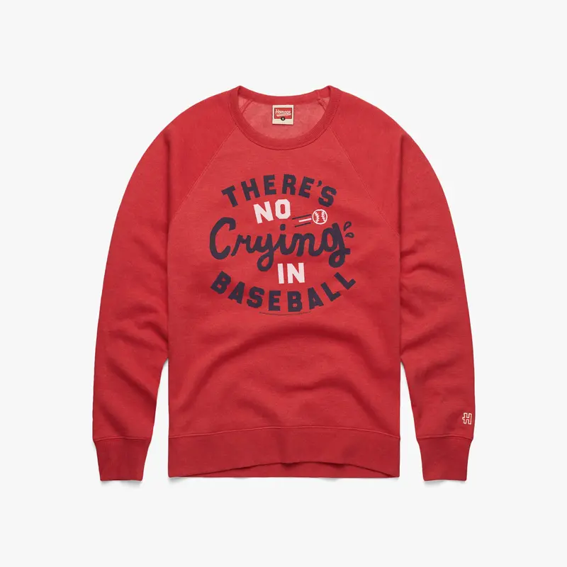 There's No Crying In Baseball Crewneck